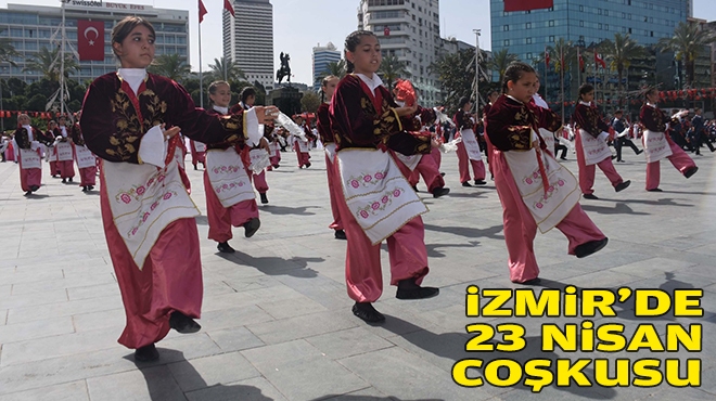 İzmir'de 23 Nisan coşkusu
