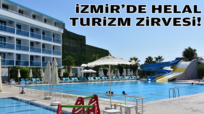 İzmir'de Helal Turizm zirvesi!
