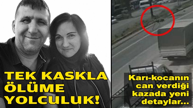 İzmir'deki kazada yeni detaylar... Tek kaskla ölüme yolculuk!