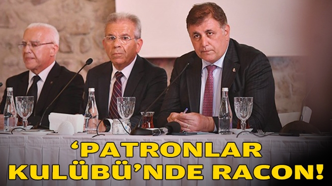 'Patronlar Kulübü'nde racon!