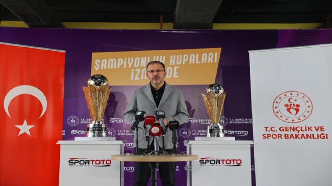 Bakan Kasapoğlu tanıttı... Yeni kupalar 26 Mayıs a kadar İzmir de!