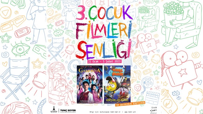 3. Çocuk Filmleri Şenliği İzmir de başlıyor