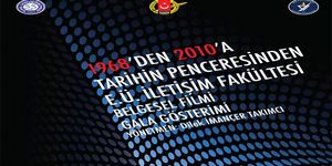 ’‘Tarihin penceresinden’’ İletişim Fakültesi’… 