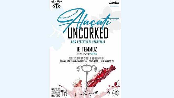 Alaçatı Uncorked Fest ile Bağ Lezzetleri başlıyor!