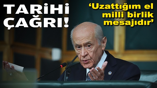 Bahçeli: Uzattığım el milli birlik mesajıdır