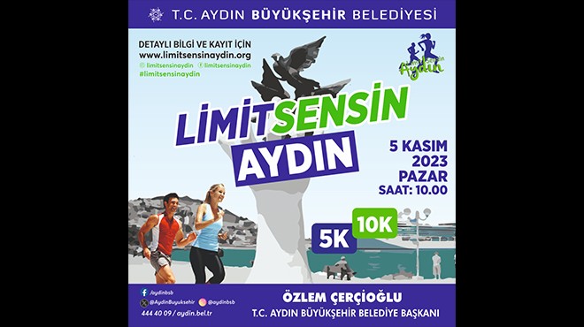 Başkan Çerçioğlu tüm vatandaşları ‘Limit Sensin Aydın’ koşu etkinliğine davet etti