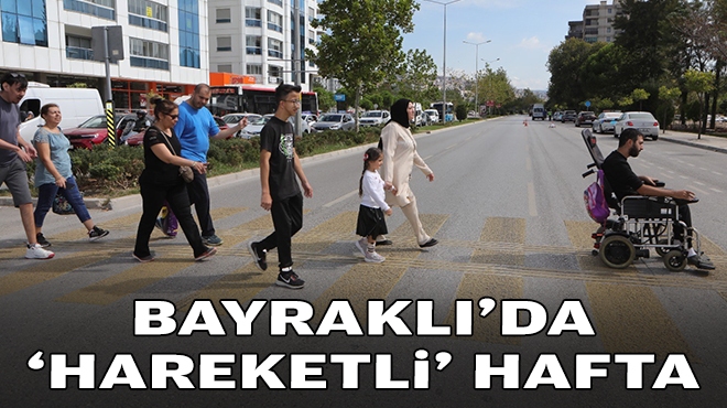 Bayraklı’da 'hareketli' hafta