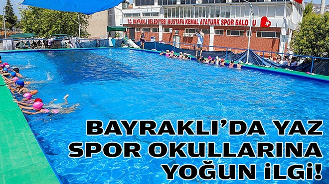 Bayraklı'da yaz spor okullarına yoğun ilgi!