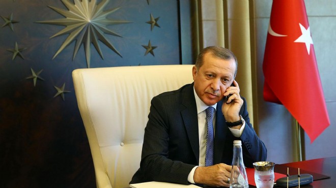 Cumhurbaşkanı Erdoğan dan kritik telefon