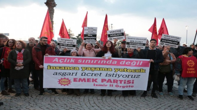 EMEP İzmir den asgari ücret çıkışı: Yoksulluk sınırında olmalı!