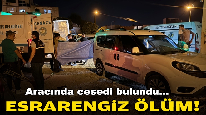 Esrarengiz ölüm... Aracında cesedi bulundu!