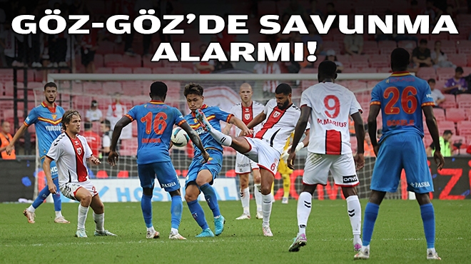 Göz-Göz'de savunma alarmı!