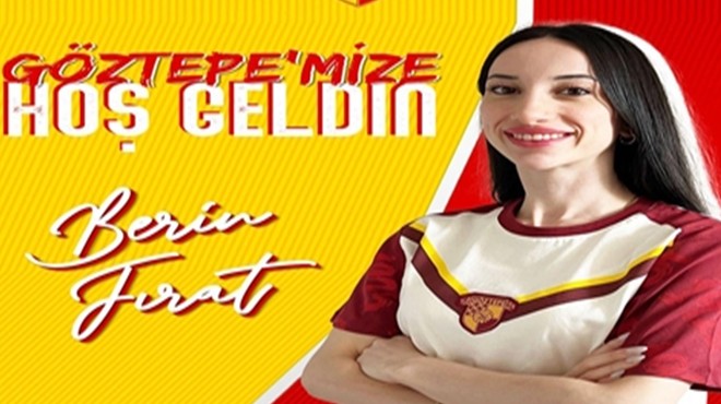 Göztepe de Berin Fırat sözleşmeyi imzaladı!