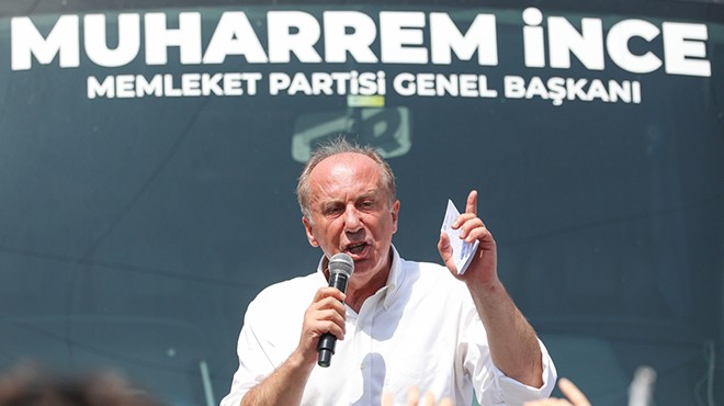 İnce, İzmir den CHP ye yüklendi: Şu belediyeleri görüyor musunuz?