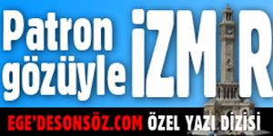 ‘Patron gözüyle İzmir’ tartışılıyor