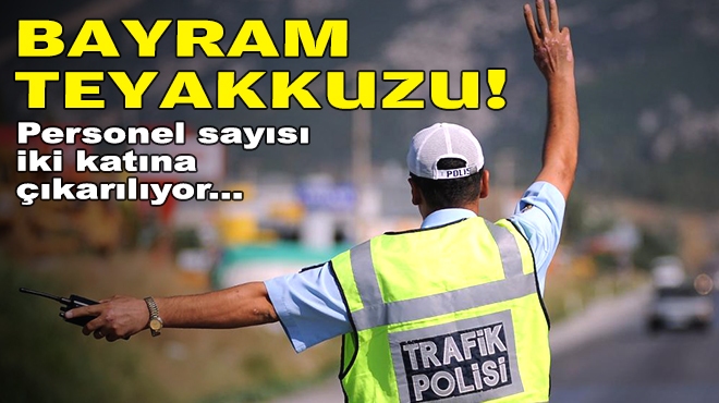 İzmir'de bayram teyakkuzu: Personel sayısı iki katına çıkacak!