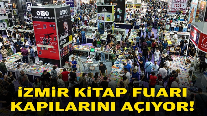 İzmir Kitap Fuarı kapılarını açıyor!