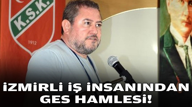 İzmirli iş insanından GES hamlesi!