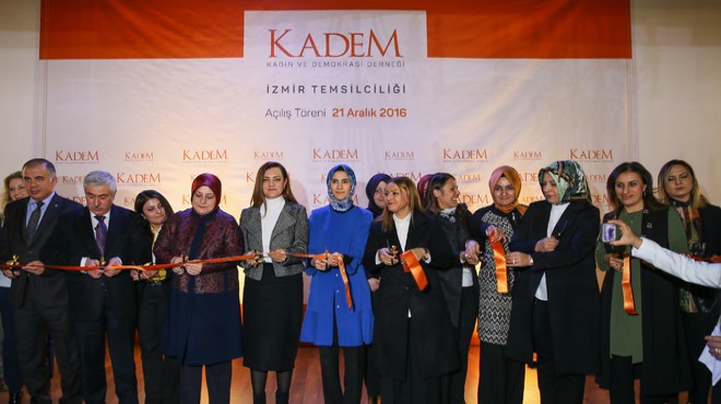 KADEM İzmir’e temsilcik açtı: 3 önemli isimden önemli mesajlar