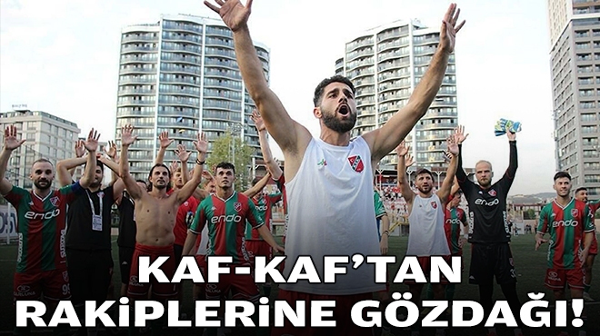 Kaf-Kaf'tan rakiplerine gözdağı!