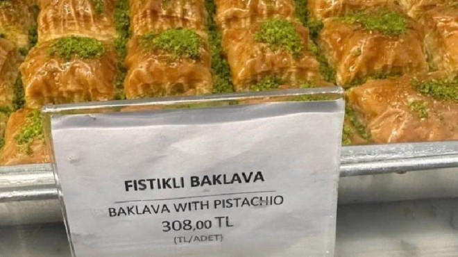 Kilosu değil, tanesi... Baklava 308 TL!