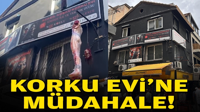 Korku Evi'ne müdahale!