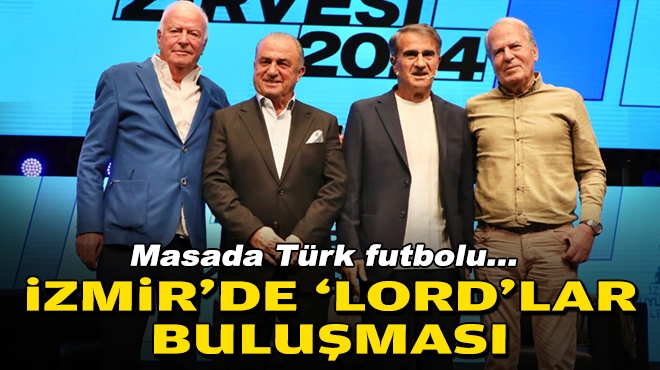 Masada Türk futbolu: İzmir'de 'Lord'lar buluşması