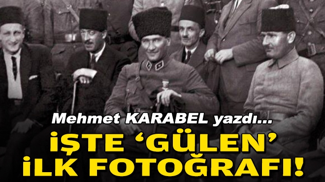 Mehmet KARABEL yazdı... İşte 'gülen' ilk fotoğrafı!