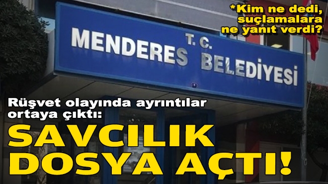 Menderes'teki rüşvet olayında ayrıntılar ortaya çıktı: Savcılık dosya açtı