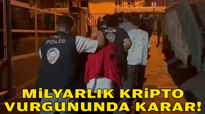 Milyarlık kripto vurgununda karar!