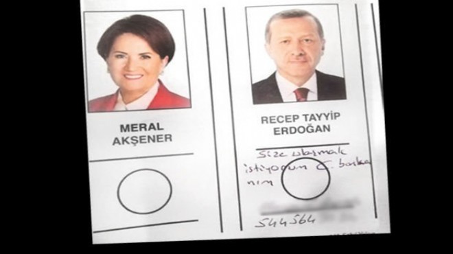 Oy pusulasında Erdoğan a not bıraktı