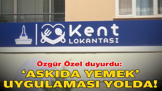 Özgür Özel duyurdu: 'Askıda yemek' uygulaması yolda!