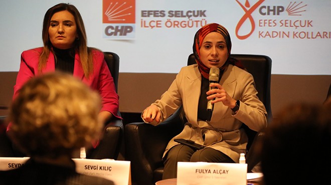 Selçuk ta CHP li kadınlardan siyaset paneli