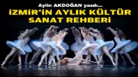 Aylin AKDOĞAN yazdı... İzmir'in aylık kültür-sanat rehberi