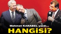 Mehmet KARABEL yazdı... Hangisi?