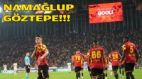 Oytun NALBANTOĞLU yazdı... Namağlup Göztepe!!!