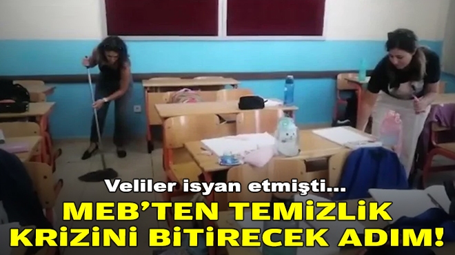 Veliler isyan etmişti: MEB'ten temizlik krizini bitirecek hamle!