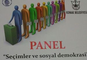 Seçimler ve sosyal demokrasi İzmir de masaya yatırılıyor