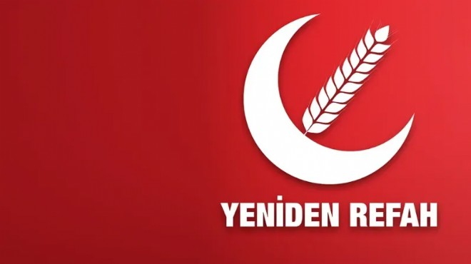Yeniden Refah İzmir in 5 ilçede adayları belli oldu